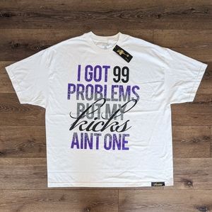NWT Sneaktip 99 Problems But My Kicks Ain't One t-shirt - SIZE 3XL
